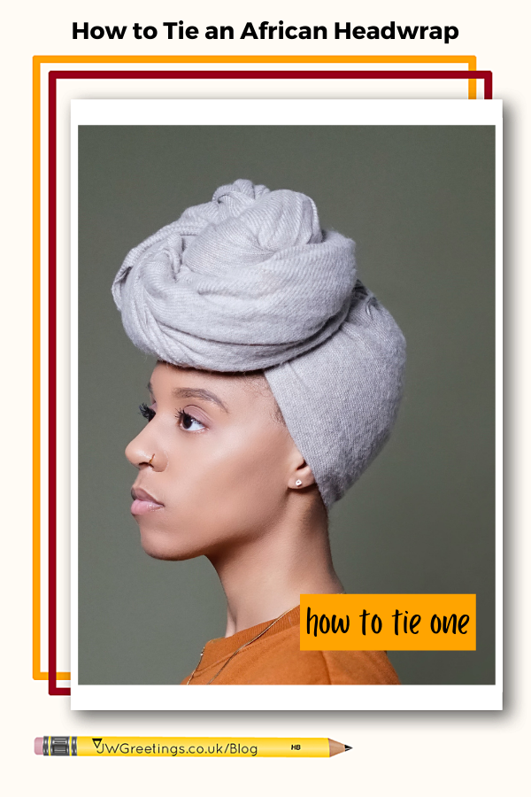 How to Tie an African Headwrap